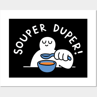 Souper Duper! Posters and Art